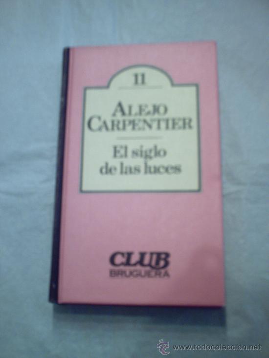 Libros de segunda mano: EL SIGLO DE LAS LUCES DE ALEJO CARPENTIER - Foto 1