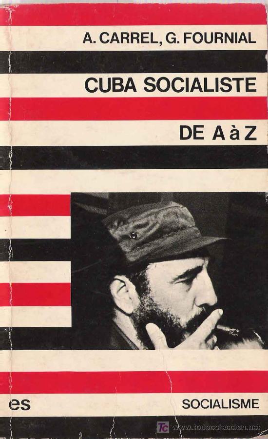 Cuba Socialiste De A A Z A Carrel G Fourni Buy Other History Books At Todocoleccion