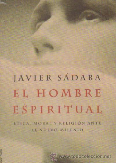 Libros de segunda mano: EL HOMBRE ESPIRITUAL SADABA, JAVIER FI-136 - Foto 1