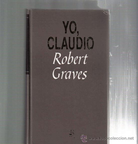 Libros de segunda mano: Libro YO, CLAUDIO - ROBERT GRAVES - Edici&oacute;n completa - Foto 1