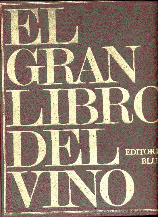 Libros de segunda mano: EL GRAN LIBRO DEL VINO JOSEPH JOBE - Foto 1