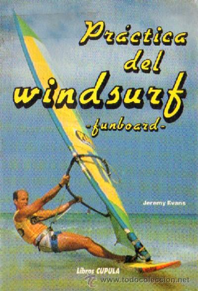 Libros de segunda mano: PRACTICA DE WINDSURF. FUNBOARD  (DP-42) - Foto 1