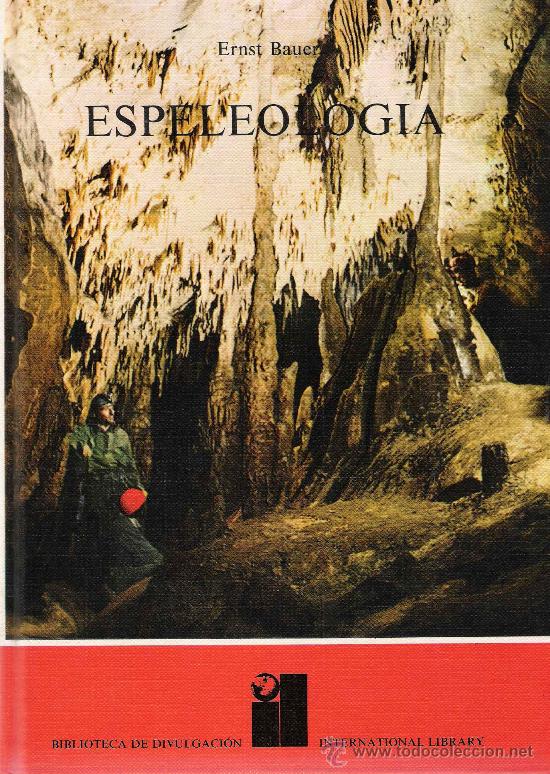 Libros de segunda mano: Espeleolog&iacute;a / Ernst Bauer - 1973 - Foto 1
