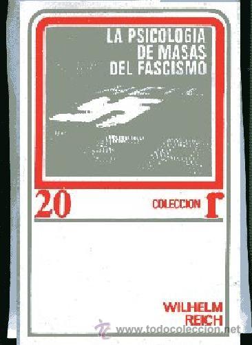 Libros de segunda mano: REICH--LA PSICOLOGIA DE MASAS DEL FASCISMO