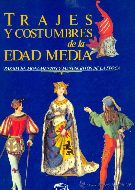 Libros de segunda mano: TRAJES Y COSTUMBRES DE LA EDAD MEDIA GASTOS DE ENVIO GRATIS - Foto 1