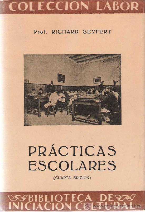 Libros de segunda mano: Pr&aacute;cticas escolares / por el Prof. Richard Seyfert - 1945 - Foto 1