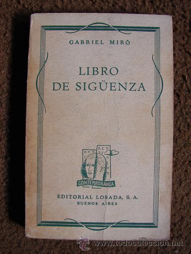 Libros de segunda mano: LIBRO DE SIG&Uuml;ENZA, DE GABRIEL MIRO. 1938 - Foto 1