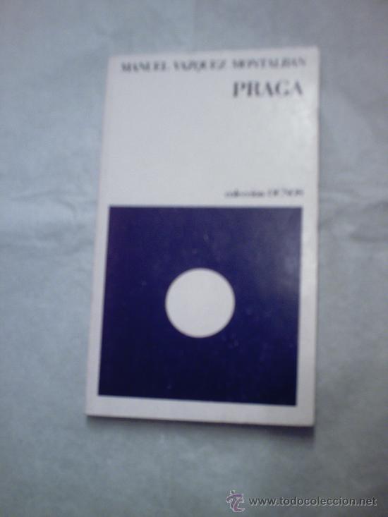 Libros de segunda mano: PRAGA DE MANUEL V&Aacute;ZQUEZ MONTALB&Aacute;N (LUMEN) - Foto 1