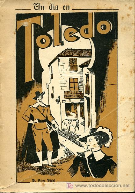 Libros de segunda mano: P. Riera Vidal - Un d&iacute;a en Toledo - 1949 - Foto 1