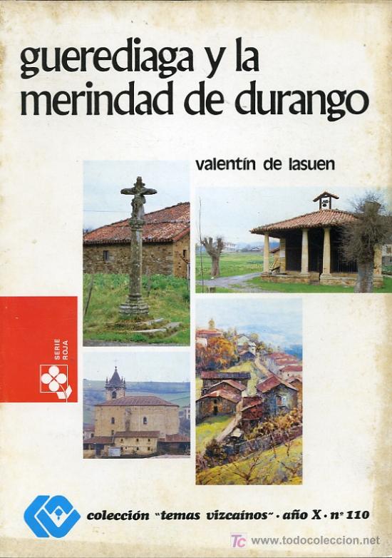 Gebrauchte B&uuml;cher: Valentin de Iasuen - Guerediaga y la Merindad de Durango - Colecci&oacute;n temas vizcainos n&ordm; 110 - 1984