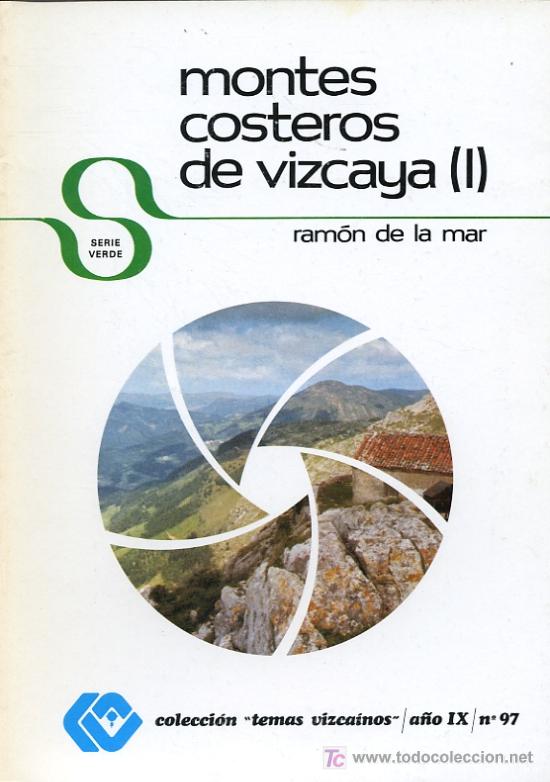 Gebrauchte B&uuml;cher: Ram&oacute;n de la mar - Montes costeros de Vizcaya (I) - Colecci&oacute;n temas vizcainos n&ordm; 97 - 1983
