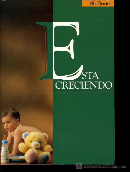Libros de segunda mano: Elba Bristol - Est&aacute; creciendo - 1993 - Foto 1