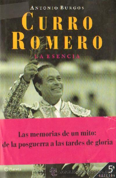 Libros de segunda mano: CURRO ROMERO, LA ESENCIA. T-113 - Foto 1