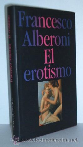 Libros de segunda mano: EL EROTISMO - FRANCESCO ALBERONI - Foto 1