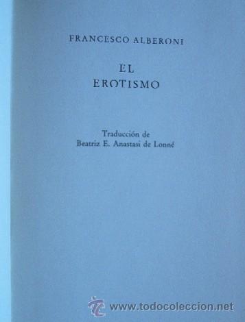 Libros de segunda mano: EL EROTISMO - FRANCESCO ALBERONI - Foto 4