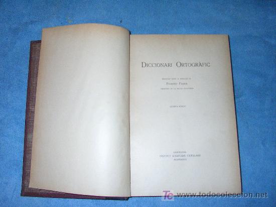 Libros de segunda mano: DICCIONARI ORTOGRAFIC - POMPEU FABRA - A&Ntilde;O 1937 EN PIEL. - Foto 2