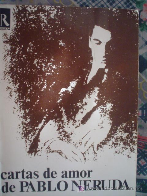 Libros de segunda mano: CARTAS DE AMOR DE PABLO NERUDA. - Foto 1