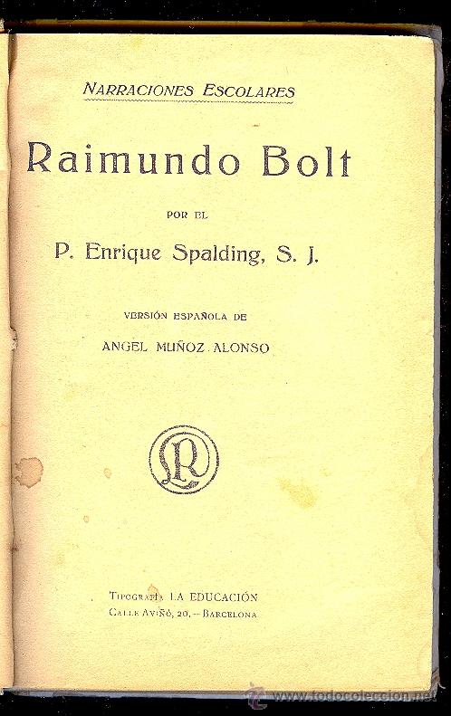 Libros de segunda mano: RAIMUNDO BOLT. E. S. SPALDING, S. J. 183 PAGS. 1&ordf; ED. 6 X 8 CM. - Foto 2