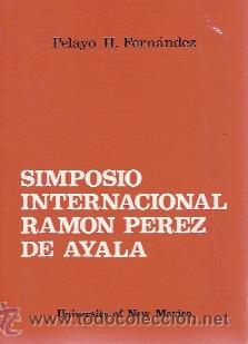 Libros de segunda mano: SIMPOSIO INTERNACIONAL RAMON PEREZ DE AYALA (Gijon, 1981) - Foto 1