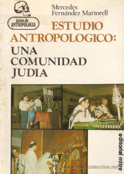 Libros de segunda mano: ESTUDIO ANTROPOLOGICO: UNA COMUNIDAD JUDIA (AP-010)