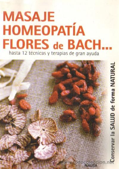 Libros de segunda mano: MASAJE, HOMEOPATIA, FLORES DE BACH&hellip;  (NA-29) - Foto 1
