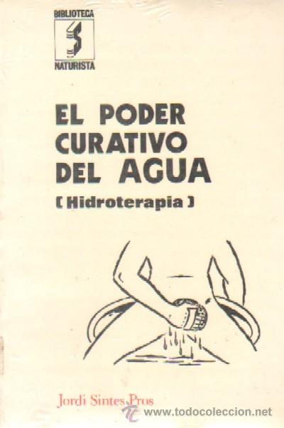 Libros de segunda mano: EL PODER CURATIVO DEL AGUA  (NA-56) - Foto 1