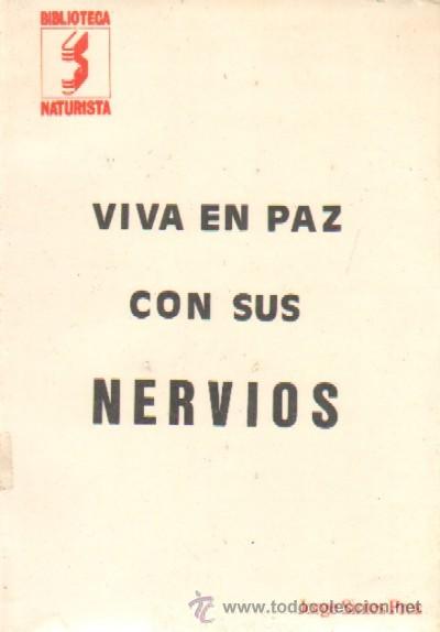 Libros de segunda mano: VIVA EN PAZ CON SUS NERVIOS  (NA-58) - Foto 1