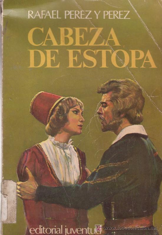 Libros de segunda mano: CABEZA DE ESTOPA. Rafael Perez y Perez. Editorial Juventud. - Foto 1