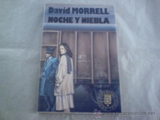 Libros de segunda mano: NOCHE Y NIEBLA DE DAVID MORRELL (EDICIONES B) - Foto 1