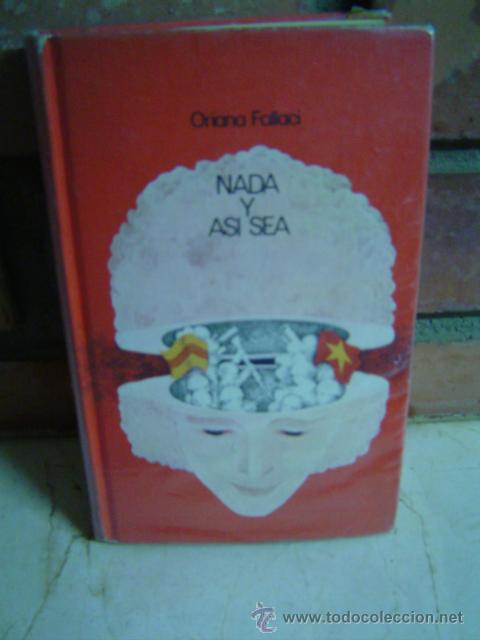 Libros de segunda mano: NADA Y ASI SEA ARIANA FALLACI