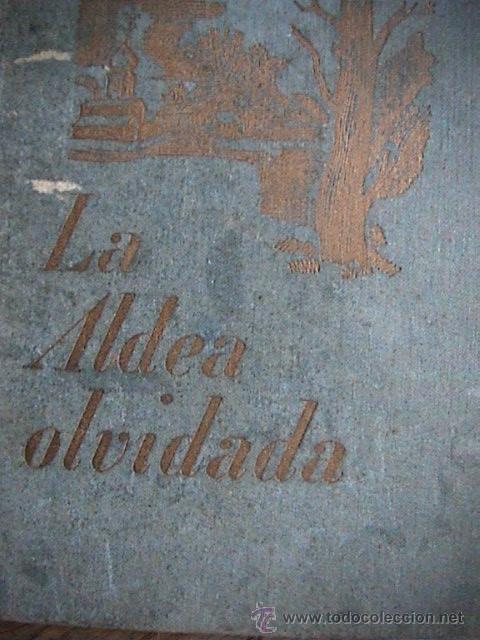 Libros de segunda mano: LA ALDEA OLVIDADA. - Foto 1