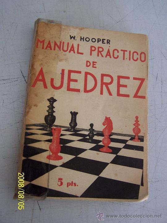 Libros de segunda mano: MANUAL PR&Aacute;CTICO DE AJEDREZ-W. HOOPER-SIN FECHA-EDC: IB&Eacute;RICAS. - Foto 1