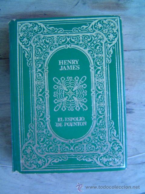 Libros de segunda mano: EL ESPOLIO DE POYNTON HENRY JAMES - Foto 1