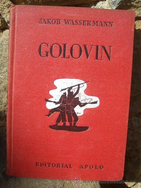 Libros de segunda mano: JAKOB WASSERMANN: GOLOVIN, ED.APOLO 1938 - Foto 1