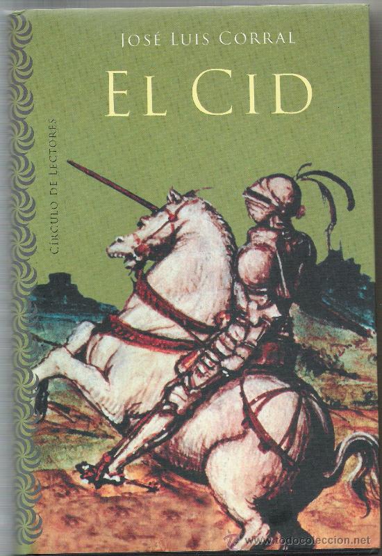 El Cid Jose Luis Corral Vendido En Venta Directa 9550261 