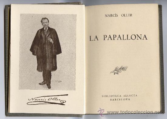 Libros de segunda mano: La papallona - Narc&iacute;s Oller - Biblioteca Selecta - Barcelona. - Foto 1