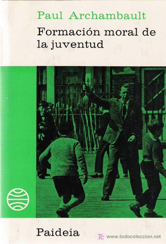 Libros de segunda mano: La formaci&oacute;n moral de la juventud / Paul Archambault - Foto 1