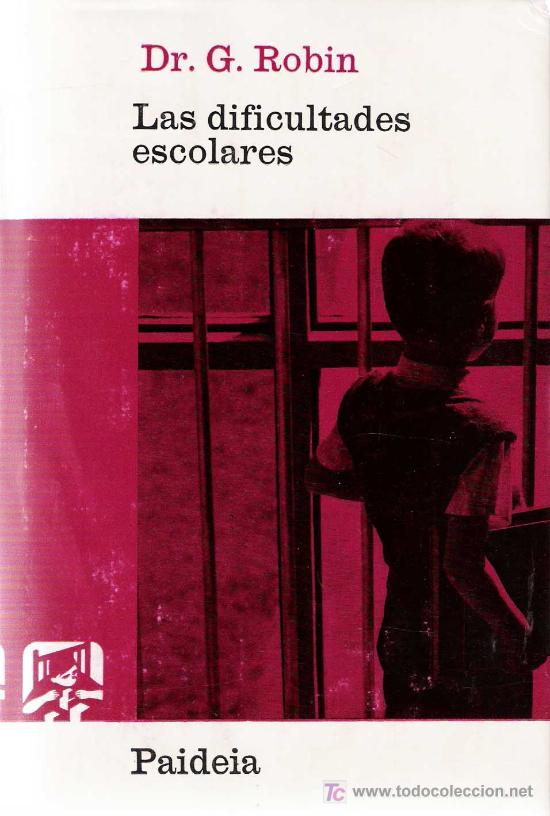Libros de segunda mano: Las dificultades escolares / Gilbert Robin - Foto 1