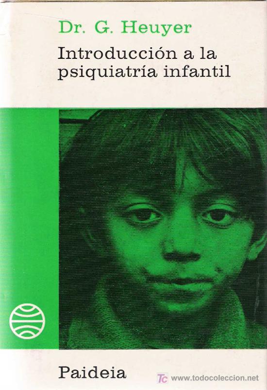 Libros de segunda mano: Introducci&oacute;n a la psiquiatr&iacute;a infantil / Georges Heuyer - Foto 1