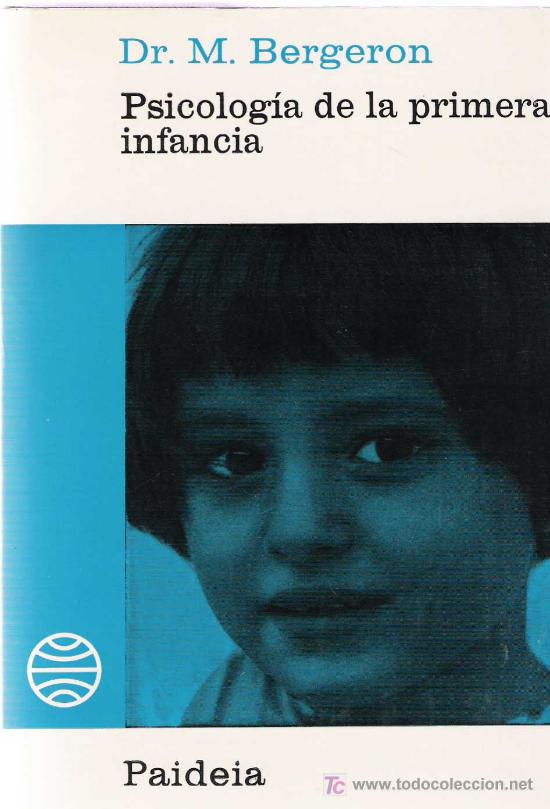 Libros de segunda mano: Psicolog&iacute;a de la primera infancia / Marcel Bergeron - Foto 1