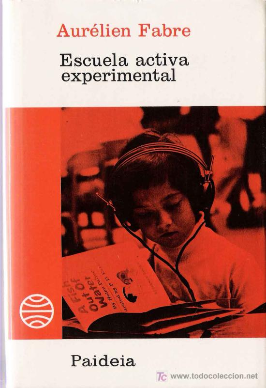 Libros de segunda mano: Escuela activa experimental / Aur&eacute;lien Fabre - Foto 1