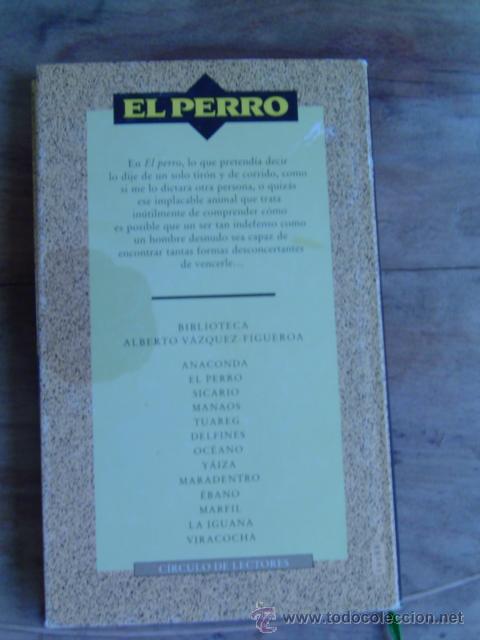 Libros de segunda mano: EL PERRO , ALBERTO VAZQUEZ FIGUEROA - Foto 2