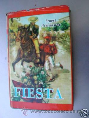 Libros de segunda mano: FIESTA. ERNEST HEMINGWAY. 1&ordf; ED. 1955. L6452 - Foto 1