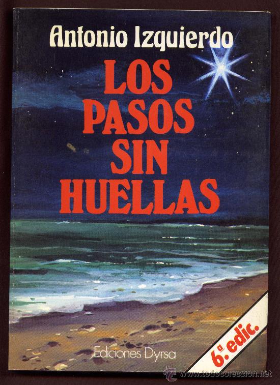 Libros de segunda mano: Los pasos sin huellas - Antonio Izquierdo - Con dedicatoria del autor. - Foto 1