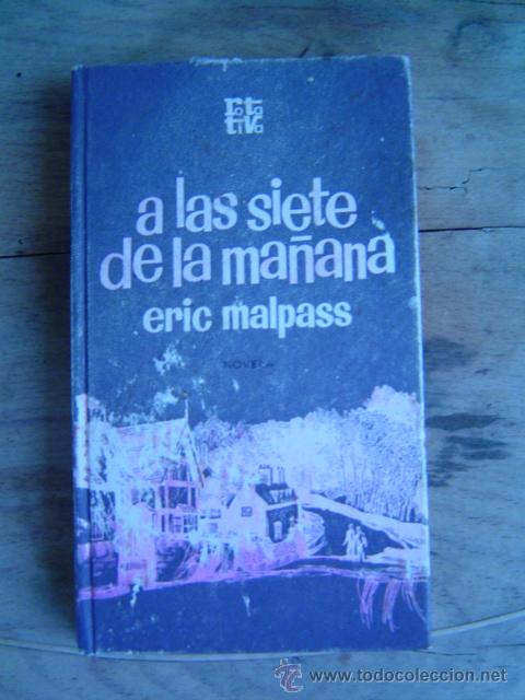 Libros de segunda mano: A LAS SIETE DE LA MA&Ntilde;ANA ERIC MALPASS - Foto 1