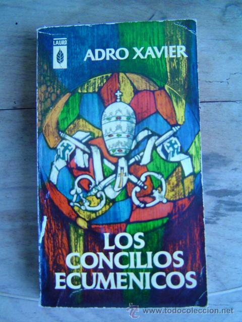 Libros de segunda mano: LOS CONCILIOS ECUMENICOS ADRO XAVIER - Foto 1