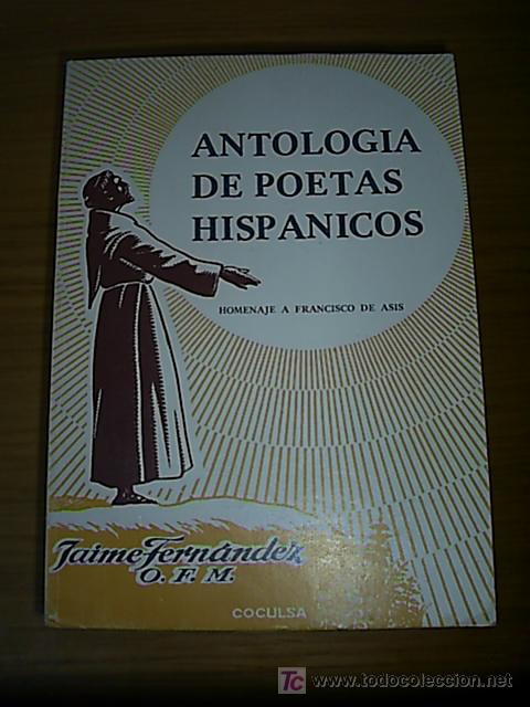 Second hand books: ANTOLOG&Iacute;A de poetas hisp&aacute;nicos : homenaje a Francisco de Asis