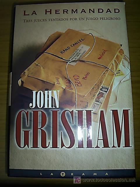 Libros de segunda mano: La Hermandad / John Grisham .-- 1&ordf; ed. * NOVELA * - Foto 1
