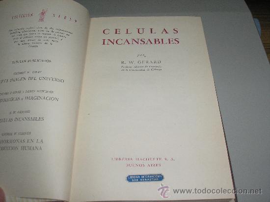 Libros de segunda mano: CELULAS INCANSABLES (R. W. GERARD) - Foto 2
