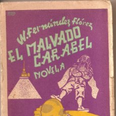Libros de segunda mano: LIBRO ANTIGUO 1938. EL MALVADO CARABEL. NOVELA. W. FERNANDEZ FLORES.. Lote 43705934